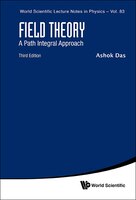 Field Theory: A Path Integral Approach ()