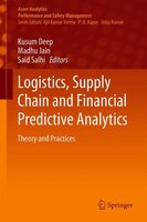 Logistics, Supply Chain And Financial Predictive Analytics: Theory And Practices