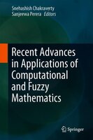 Recent Advances In Applications Of Computational And Fuzzy Mathematics
