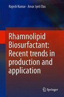 Rhamnolipid Biosurfactant: Recent Trends In Production And Application