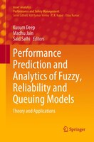 Performance Prediction And Analytics Of Fuzzy, Reliability And Queuing Models: Theory And Applications