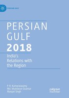 Persian Gulf 2018: India's Relations With The Region