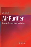 Air Purifier: Property, Assessment And Applications
