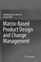 Matrix-based Product Design And Change Management