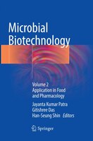 Microbial Biotechnology: Volume 2. Application In Food And Pharmacology