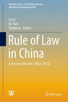 Rule Of Law In China: A Ten-year Review (2002-2012)