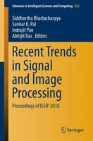 Recent Trends In Signal And Image Processing: Proceedings Of Issip 2018