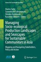 Managing Socio-ecological Production Landscapes And Seascapes For Sustainable Communities In Asia: Mapping And Navigating Stakehol