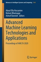 Advanced Machine Learning Technologies And Applications: Proceedings Of Amlta 2020