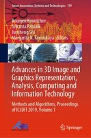 Advances In 3d Image And Graphics Representation, Analysis, Computing And Information Technology: Methods And Algorithms, Proceedi