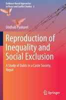 ISBN 9789811589102 product image for Reproduction Of Inequality And Social Exclusion: A Study Of Dalits In A Caste So | upcitemdb.com