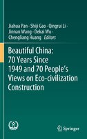 Beautiful China: 70 Years Since 1949 And 70 People's Views On Eco-civilization Construction