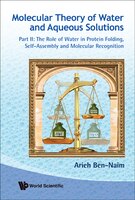 MOLECULAR THEORY OF WATER AND AQUEOUS SOLUTIONS - PART II: THE ROLE OF WATER IN PROTEIN FOLDING, SELF-ASSEMBLY AND MOLECULAR RECOG