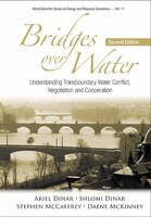 Bridges Over Water: Understanding Transboundary Water Conflict, Negotiation And Cooperation ()