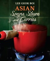 Asian Soups, Stews And Curries