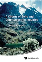 A Chorus Of Bells And Other Scientific Inquiries