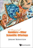 A Bouquet Of Numbers And Other Scientific Offerings