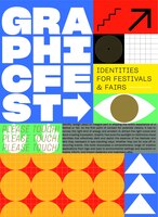 Graphic Fest: Spot-on Identity For Festivals And Fairs