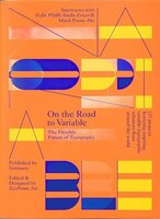On The Road To Variable: The Flexible Future Of Typography