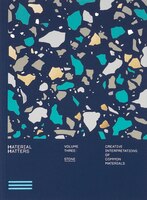 Material Matters: Stone: Creative Interpretations Of Common Materials