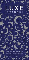 LUXE Istanbul: New Edition Including Free Digital Guide
