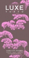 LUXE Tokyo: New Edition Including Free Digital Guide