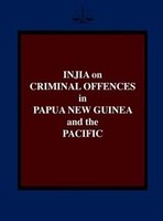 Injia on Criminal Offences in Papua New Guinea and the Pacific