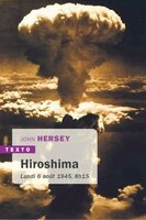 HIROSHIMA - LUNDI 6 AOUT 1945 8H15