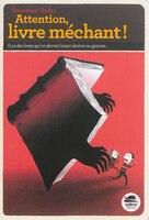 Attention, livre méchant!