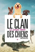 Clan des chiens (Le), t. 03