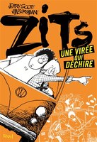 Zits, une virée qui déchire