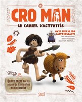 Cro-Man. Livre d'activités