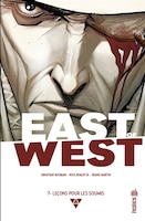 East of West 07 : Leçons pour les soumis