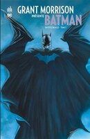 Grant Morrison présente Batman integrale 01