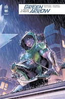 Green Arrow Rebirth 06 : Pertes Et Profits