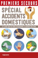 Premiers Secours Spécial Accidents Domestiques