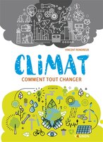 Climat : Comment Tout Changer