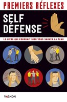 Premiers Réflexes - Spécial Self-défense