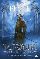 Haut-royaume Les Sept Cités Tome 1 Le Joyau Des Valoris