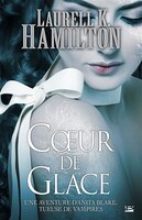 Anita Blake Tome 24 Coeur De Glace