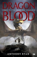 Dragon blood tome 1 Le Sang du dragon