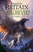 Cavalier vert 6 la flamme et la glace