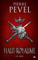 Haut-Royaume 3 le roi