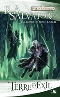 LES ROYAUMES OUBLIÉS La Légende de Drizzt tome 2 Terre d'exil
