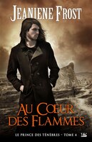 Le Prince Des Ténèbres Tome 4 Au Coeur Des Flammes
