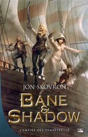 L'Empire des tempêtes 2 Bane et Shadow