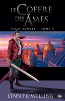 Nightrunner tome 6 Le Coffre des âmes
