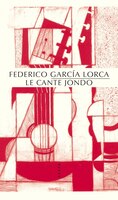 Cante Jondo (Le) [édition bilingue]
