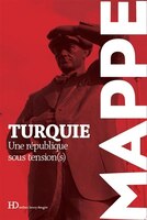 Turquie: Une république sous tension(s)