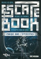 ESCAPE BOOK PANIQUE DANS L'HYPERSPACE